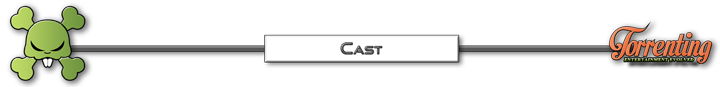 Cast